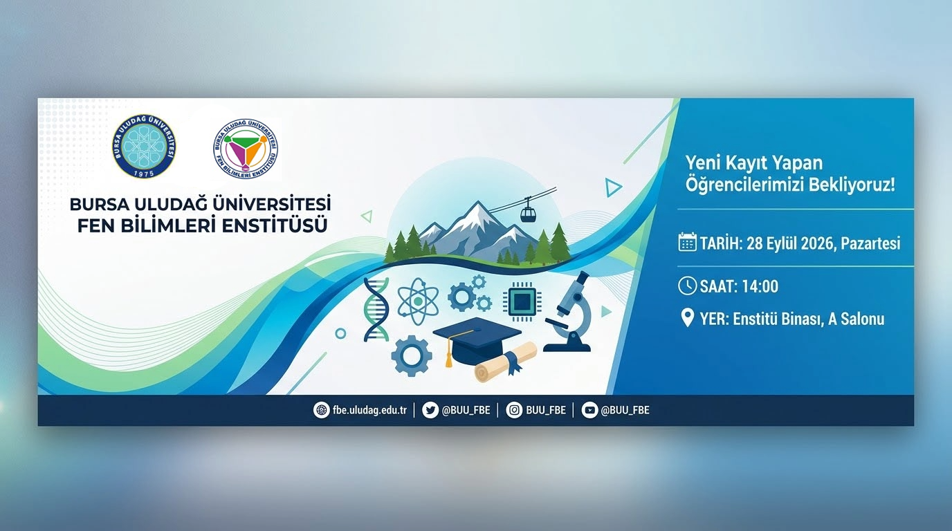 FEN BİLİMLERİ ENSTİTÜSÜNE HOŞGELDİNİZ